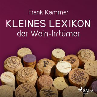 Frank Kämmer: Kleines Lexikon der Wein-Irrtümer