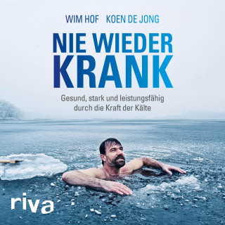 Wim Hof, Koen de Jong: Nie wieder krank