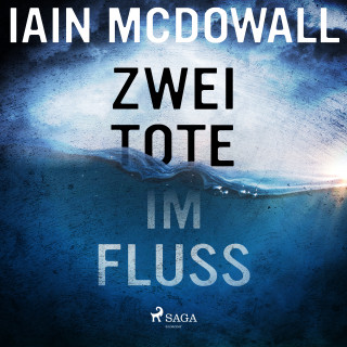 Iain Mcdowall: Zwei Tote im Fluss