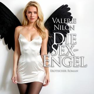 Valerie Nilon: Die Sex-Engel 1