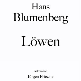 Hans Blumenberg: Hans Blumenberg: Löwen