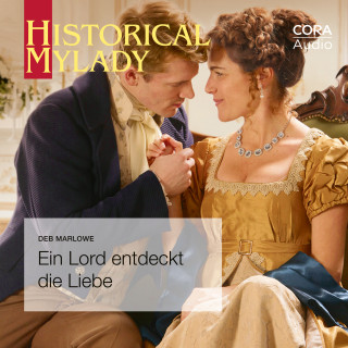Deb Marlowe: Ein Lord entdeckt die Liebe (Historical Lords & Ladies)