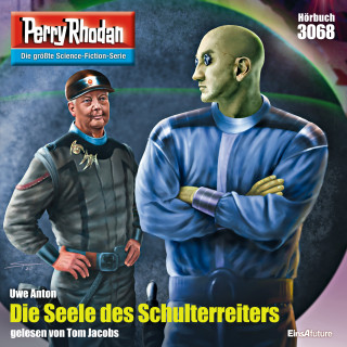 Uwe Anton: Perry Rhodan 3068: Die Seele des Schulterreiters