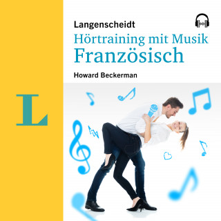 Howard Beckerman, Langenscheidt-Redaktion: Langenscheidt Hörtraining mit Musik Französisch
