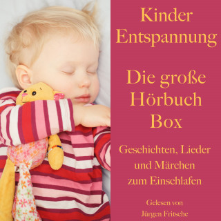 Hans Christian Andersen: Kinder Entspannung – Die große Hörbuch Box