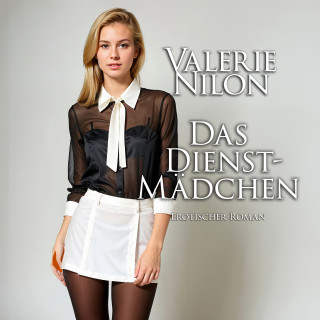 Valerie Nilon: Das Dienstmädchen