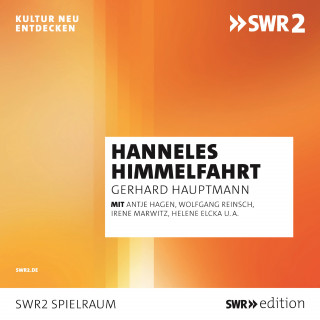 Gerhart Hauptmann: Hanneles Himmelfahrt