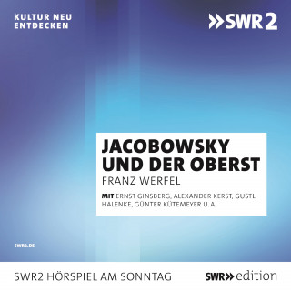 Franz Werfel: Jacobowsky und der Oberst
