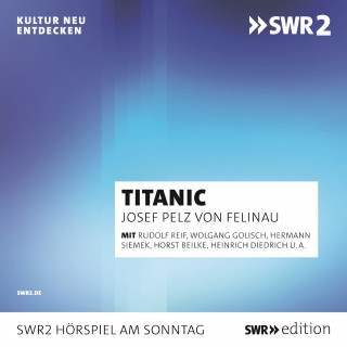 Josef Pelz von Felinau: Titanic