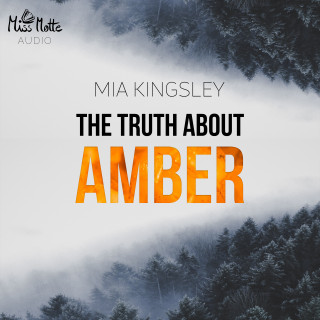 Mia Kingsley: The Truth About Amber