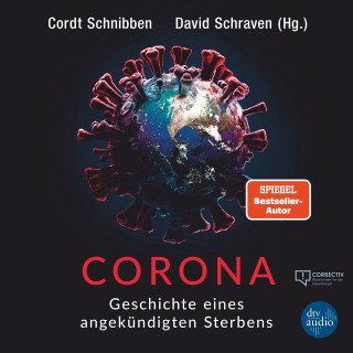 Cordt Schnibben (Hg.), David Schraven (Hg.): Corona