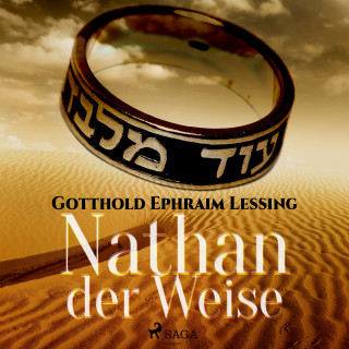 Gotthold Ephraim Lessing: Nathan der Weise