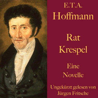E.T.A. Hoffmann: E. T. A. Hoffmann: Rat Krespel