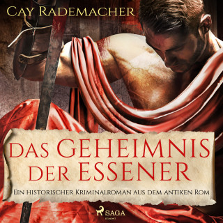 Cay Rademacher: Das Geheimnis der Essener