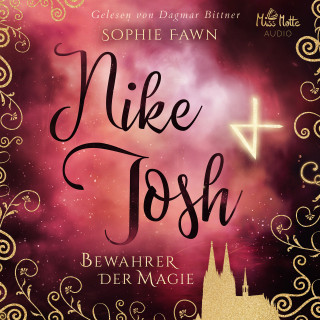 Sophie Fawn: Nike & Josh. Bewahrer der Magie