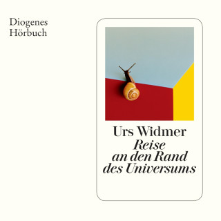 Urs Widmer: Reise an den Rand des Universums