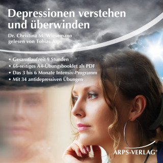 Dr. Christina Wiesemann: Depressionen verstehen und überwinden - die 6-Monats-Therapie