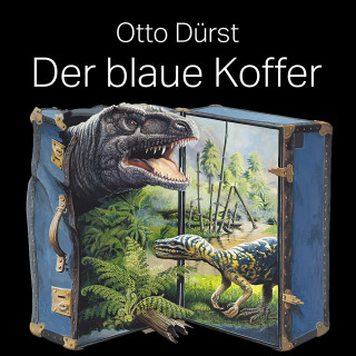 Otto Dürst: Der blaue Koffer