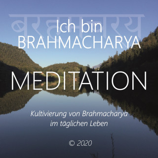 Walter Berger: Ich bin Brahmacharya