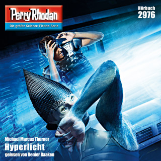 Michael Marcus Thurner: Perry Rhodan 2976: Hyperlicht