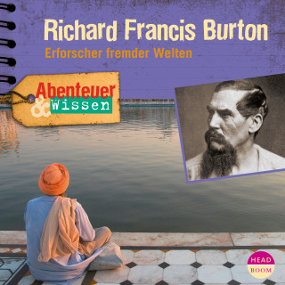 Berit Hempel: Abenteuer & Wissen: Richard Francis Burton