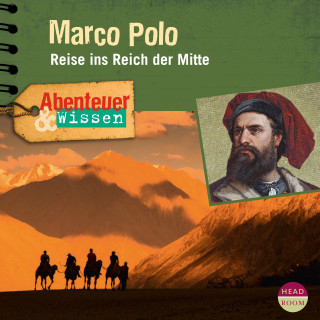 Berit Hempel: Abenteuer & Wissen: Marco Polo