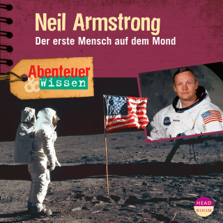 Viviane Koppelmann: Abenteuer & Wissen: Neil Armstrong