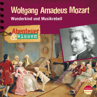 Ute Welteroth: Abenteuer & Wissen: Wolfgang Amadeus Mozart