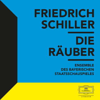 Johann Christoph Friedrich von Schiller: Schiller: Die Räuber