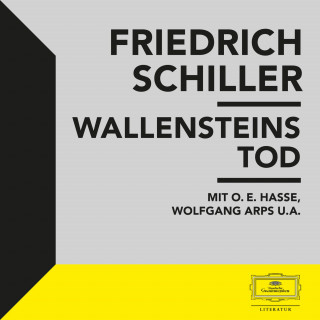 Friedrich Schiller: Schiller: Wallensteins Tod