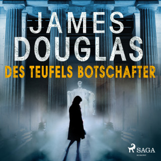 James Douglas: Des Teufels Botschafter