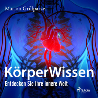 Marion Grillparzer: KörperWissen. Entdecken Sie Ihre innere Welt