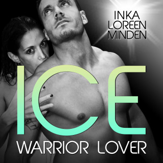 Inka Loreen Minden: Ice - Warrior Lover 3