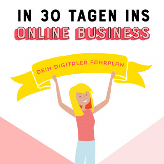 Johanna Fritz: In 30 Tagen ins Online Business
