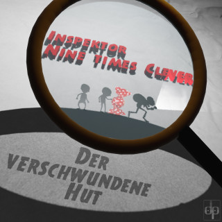 Inspektor Nine times clever: Der verschwundene Hut