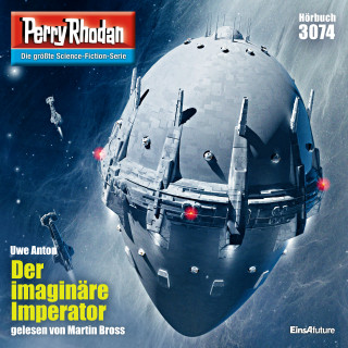 Uwe Anton: Perry Rhodan 3074: Der imaginäre Imperator