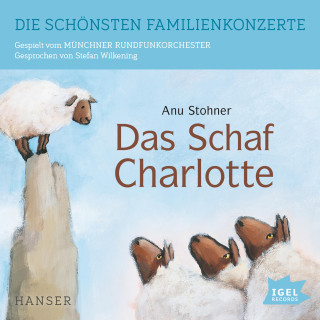Anu Stohner: Die schönsten Familienkonzerte. Das Schaf Charlotte