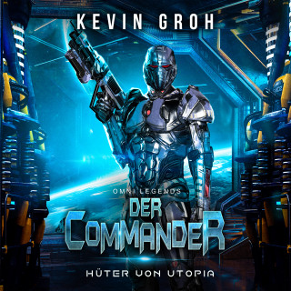 Kevin Groh: Omni Legends - Der Commander