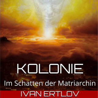 Ivan Ertlov: Kolonie