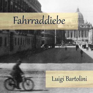 Luigi Bartolini: Fahrraddiebe