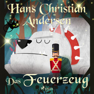 Hans Christian Andersen: Das Feuerzeug