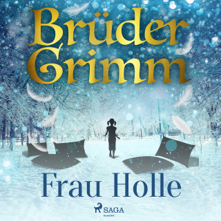 Brüder Grimm: Frau Holle