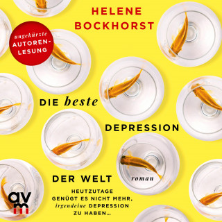 Helene Bockhorst: Die beste Depression der Welt