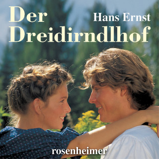Hans Ernst: Der Dreidirndlhof