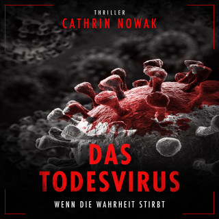 Cathrin Nowak: Das Todesvirus