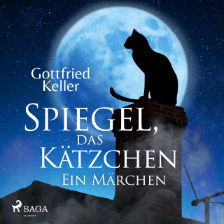 Gottfried Keller: Spiegel, das Kätzchen