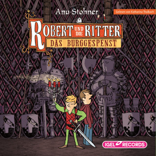 Anu Stohner: Robert und die Ritter. Das Burggespenst