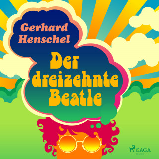 Gerhard Henschel: Der dreizehnte Beatle