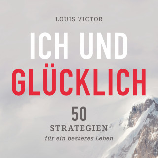 Louis Victor: Ich und glücklich