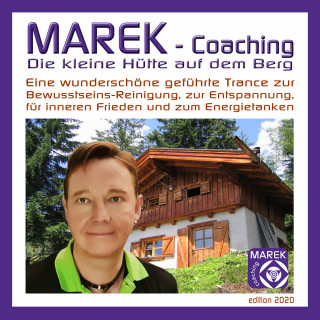 MAREK Coaching: Marek Coaching - Die kleine Hütte auf dem Berg